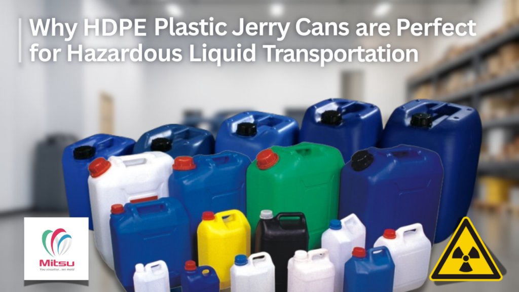 Why HDPE Plastic Jerry Cans Are Perfect for Hazardous Liquid Transportation