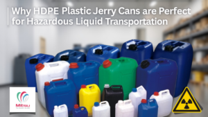 Why HDPE Plastic Jerry Cans Are Perfect for Hazardous Liquid Transportation