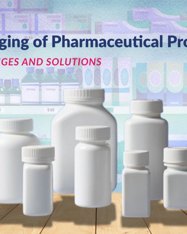 Packaging of Pharmaceutical Products Packaging of Pharmaceutical Products