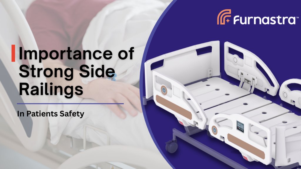Importance of Strong Side Railings in Patient Safety