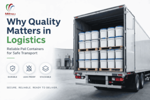 Why Pail Containers from Trusted Manufacturers Are Crucial for Logistics