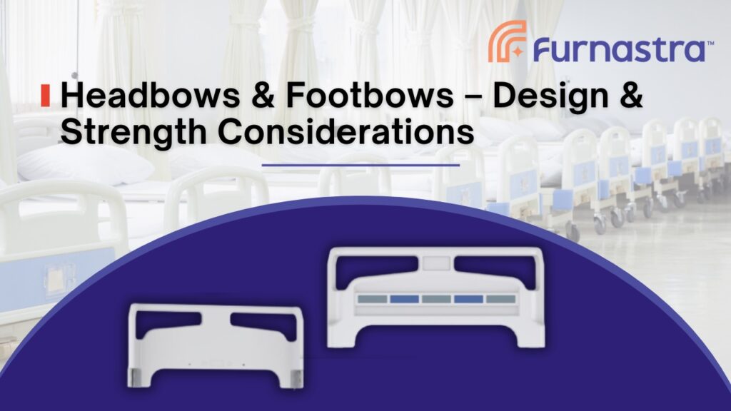 Headbows & Footbows – Design & Strength Considerations
