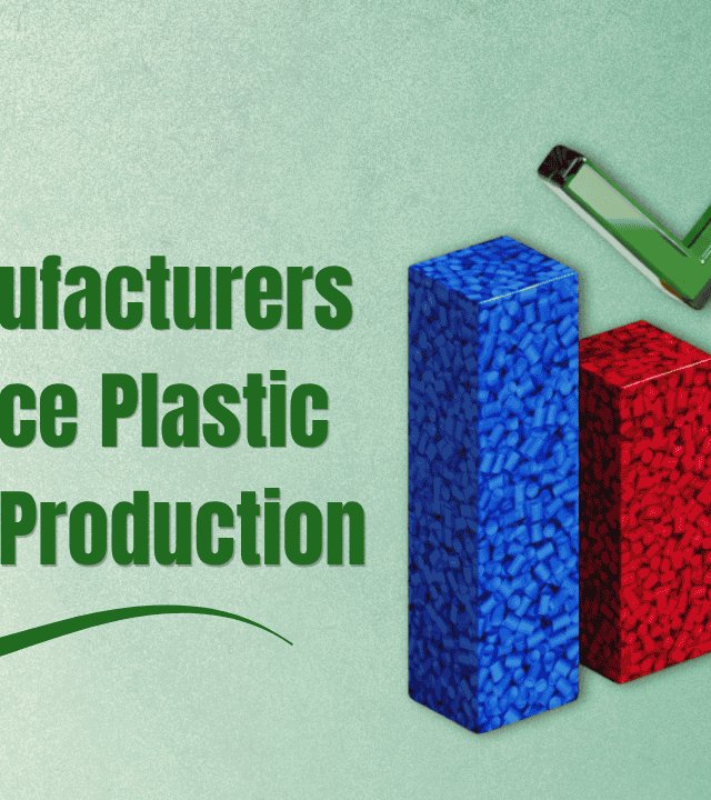 How manufacturers can reduce plastic waste in production