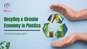 Recycling & Circular Economy in Plastics: A Practical Approach